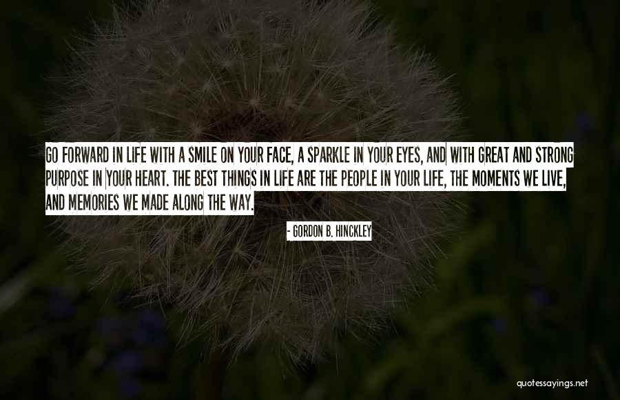 Best Face Forward Quotes By Gordon B. Hinckley