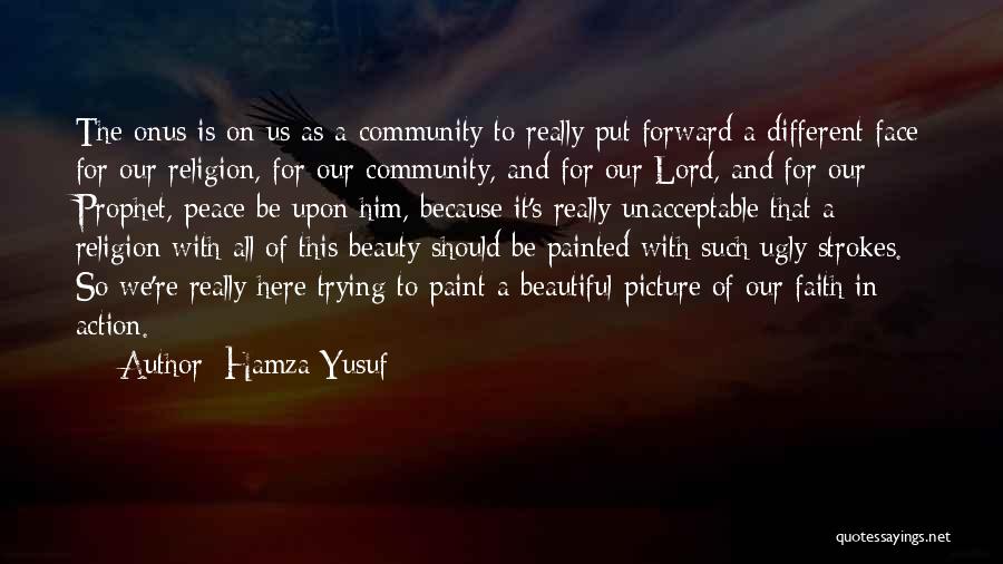 Best Face Forward Quotes By Hamza Yusuf