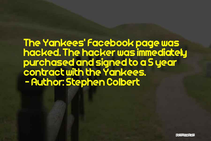 Best Facebook Hacked Quotes By Stephen Colbert