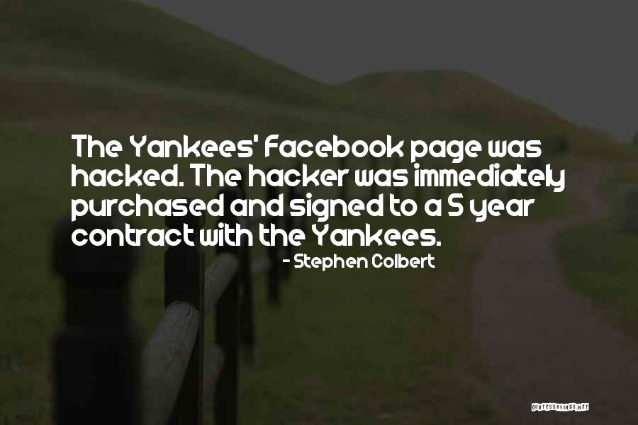 Best Facebook Hacking Quotes By Stephen Colbert