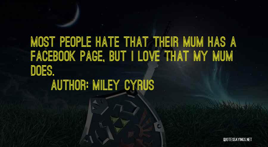 Best Facebook Hate Quotes By Miley Cyrus