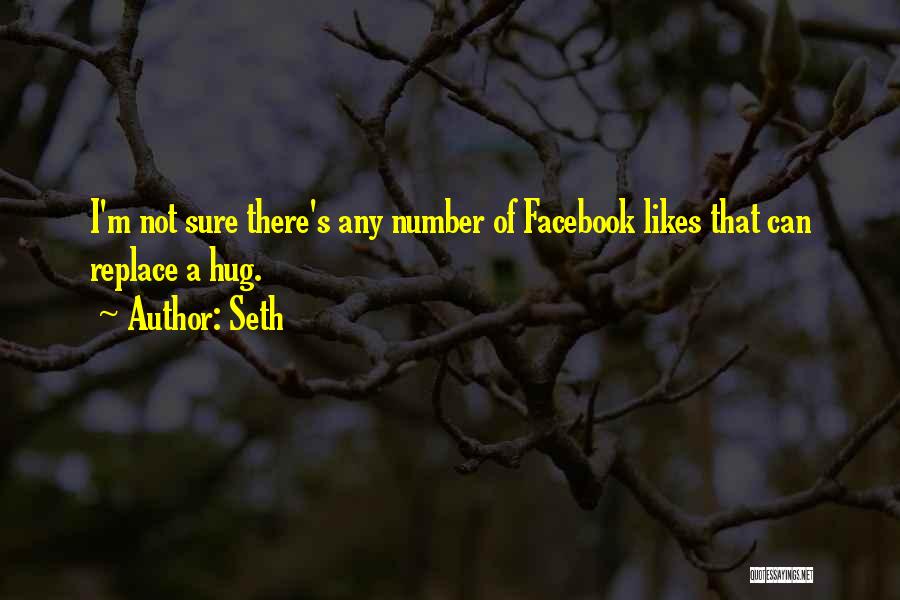 Best Facebook Likes Quotes By Seth