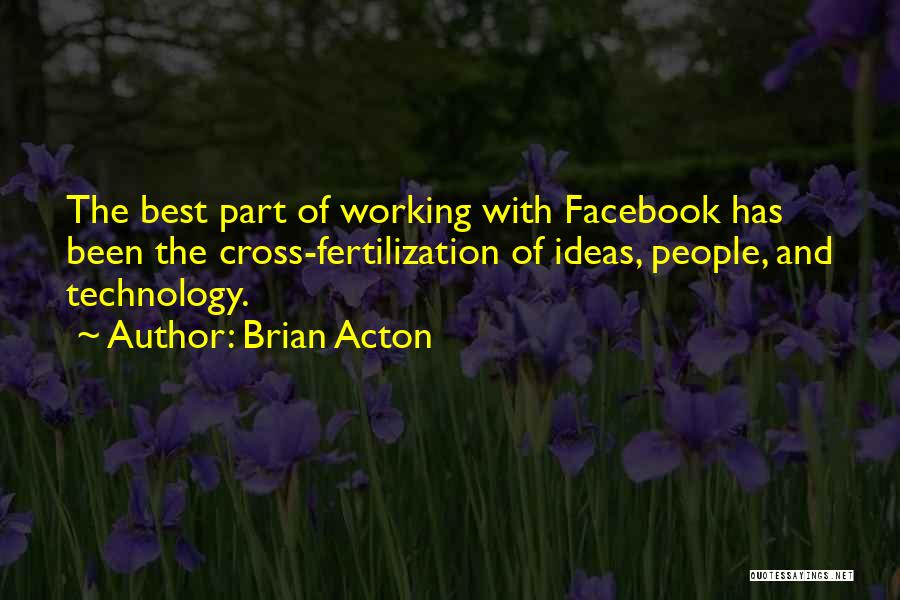 Best Facebook Quotes By Brian Acton