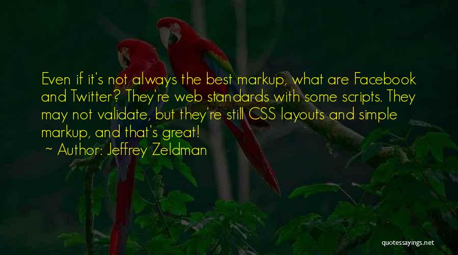 Best Facebook Quotes By Jeffrey Zeldman