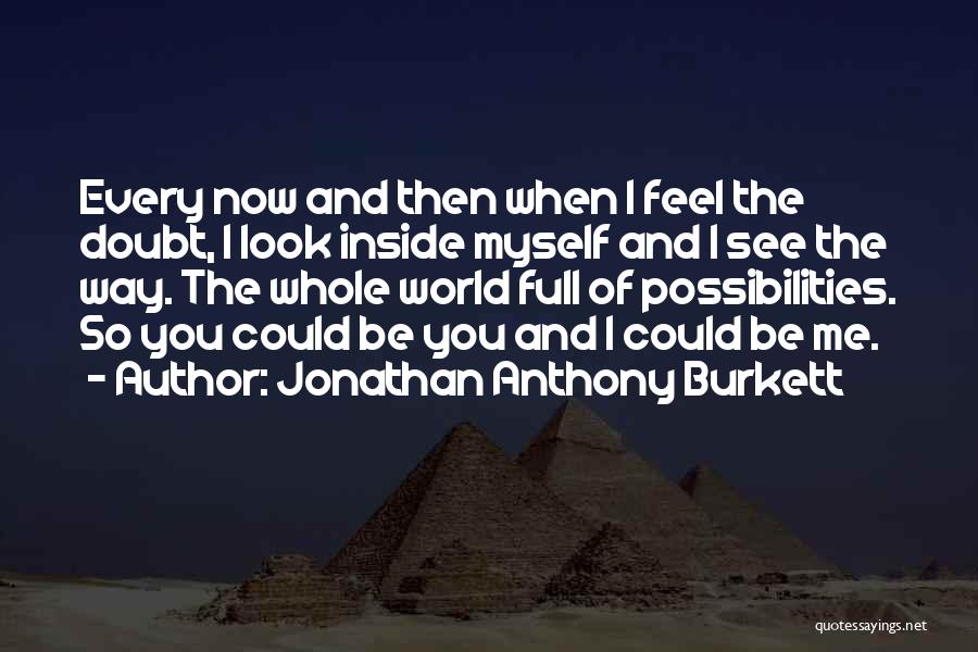 Best Facebook Quotes By Jonathan Anthony Burkett