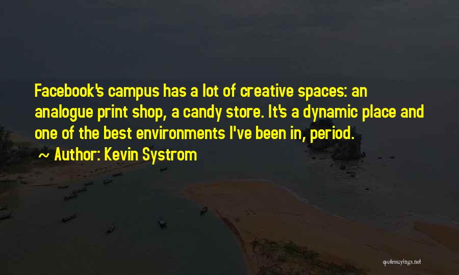 Best Facebook Quotes By Kevin Systrom