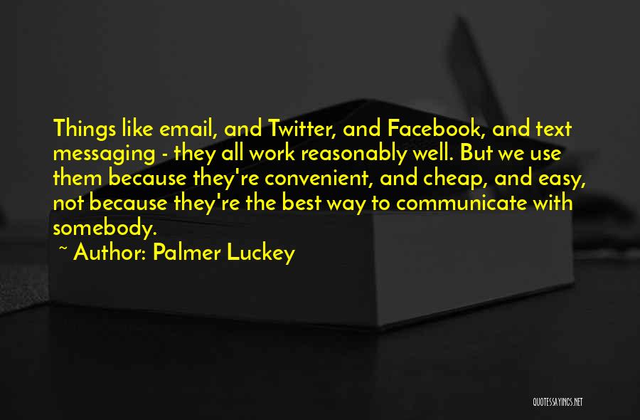 Best Facebook Quotes By Palmer Luckey