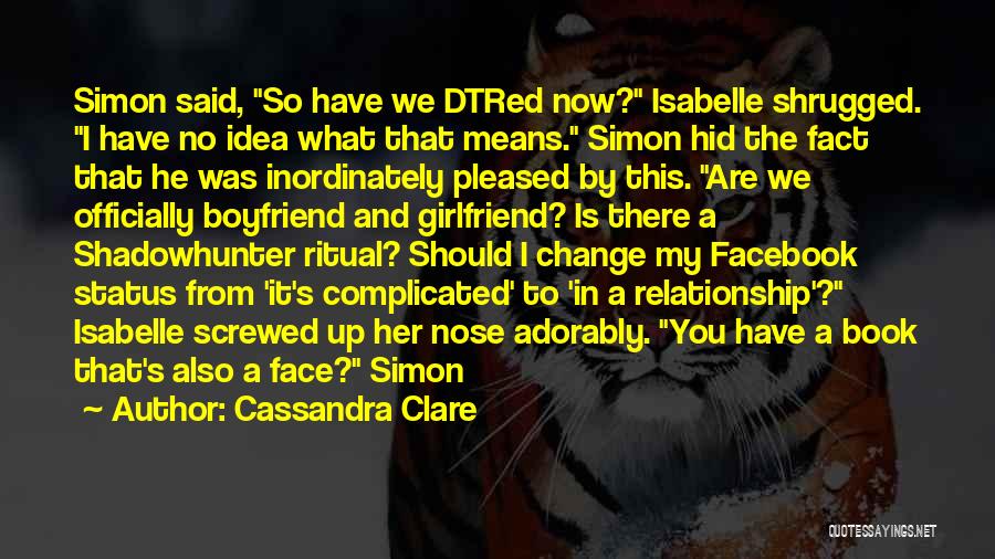 Best Facebook Status Quotes By Cassandra Clare