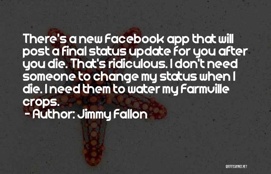 Best Facebook Status Quotes By Jimmy Fallon