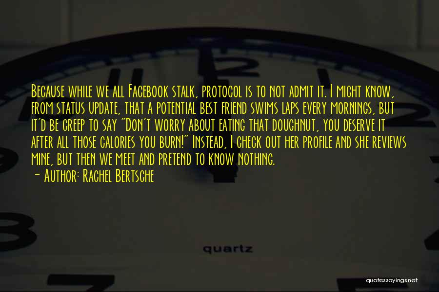 Best Facebook Status Quotes By Rachel Bertsche