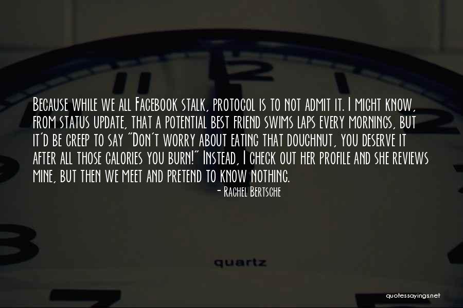 Best Facebook Status Update Quotes By Rachel Bertsche Best Facebook Status Update Quotes By Rachel Bertsche