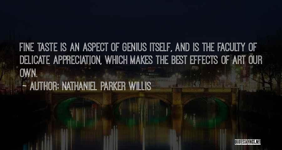 Best Faculty Quotes By Nathaniel Parker Willis