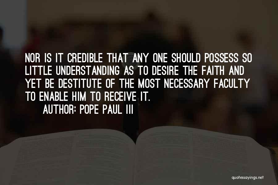 Best Faculty Quotes By Pope Paul III