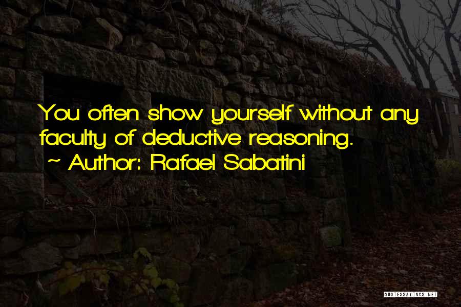 Best Faculty Quotes By Rafael Sabatini