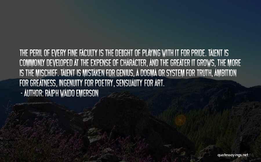 Best Faculty Quotes By Ralph Waldo Emerson