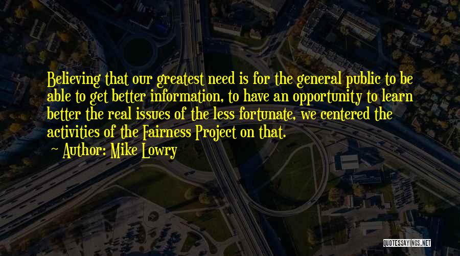 Best Fairness Quotes By Mike Lowry