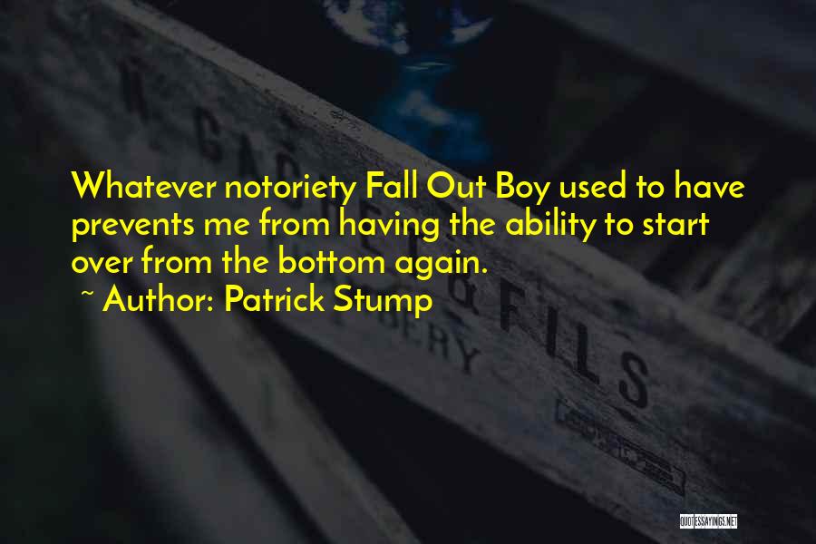 Best Fall Out Boy Quotes By Patrick Stump