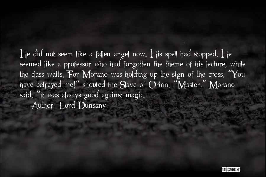 Best Fallen Angel Quotes By Lord Dunsany