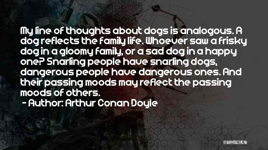 Best Family One Line Quotes By Arthur Conan Doyle