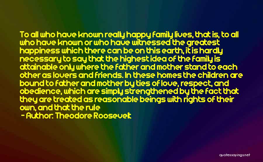 Best Family Ties Quotes By Theodore Roosevelt