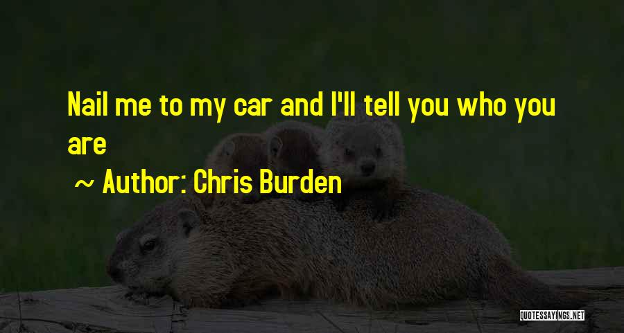 Best Famous Love Quotes By Chris Burden