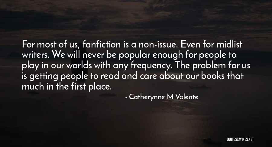 Best Fanfiction Quotes By Catherynne M Valente