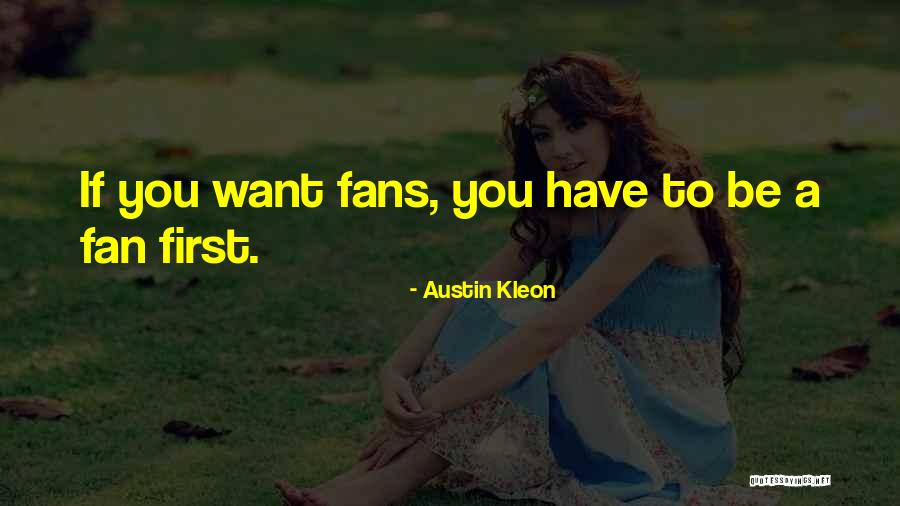 Best Fantasy Football Smack Talk Quotes By Austin Kleon Best Fantasy Football Smack Talk Quotes By Austin Kleon