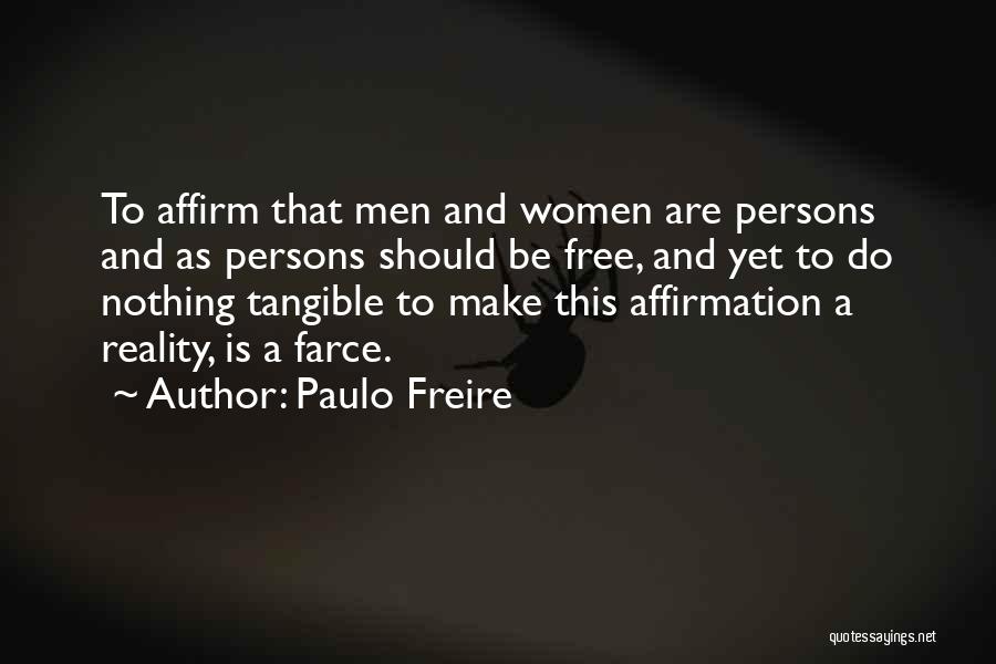 Best Farce Quotes By Paulo Freire