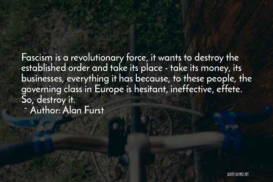 Best Fascism Quotes By Alan Furst