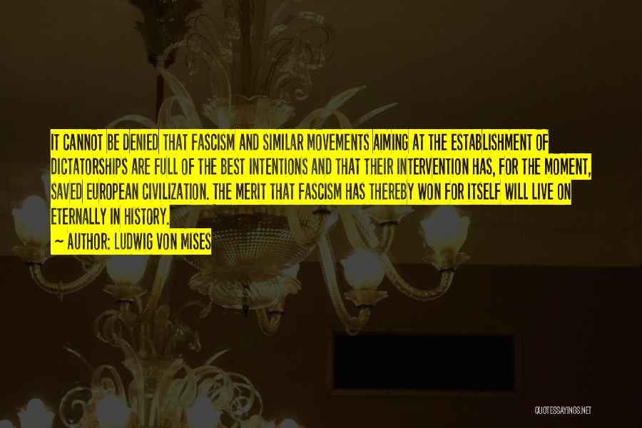 Best Fascism Quotes By Ludwig Von Mises