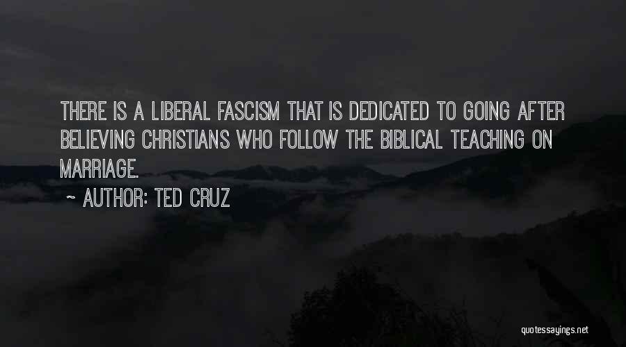 Best Fascism Quotes By Ted Cruz