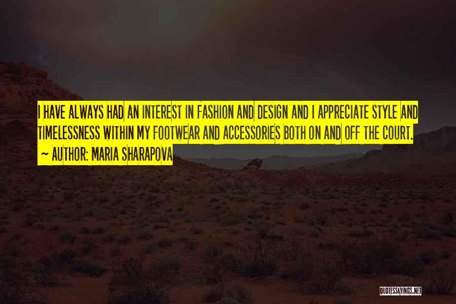 Best Fashion Design Quotes By Maria Sharapova