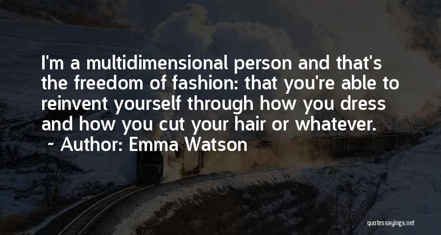 Best Fashion Hair Quotes By Emma Watson