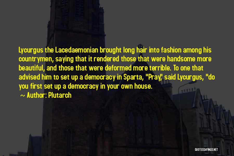 Best Fashion Hair Quotes By Plutarch
