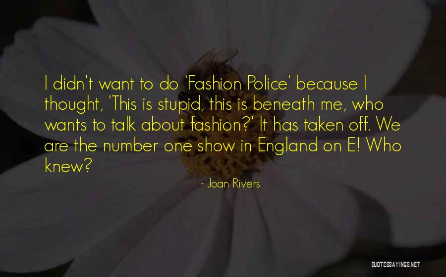 Best Fashion Police Quotes By Joan Rivers