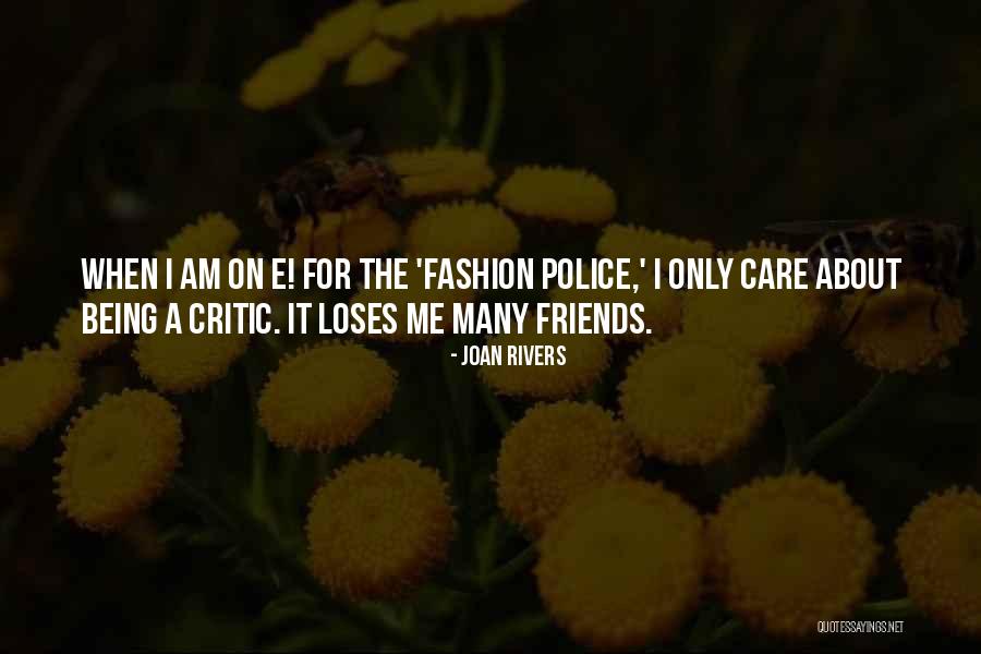 Best Fashion Police Quotes By Joan Rivers