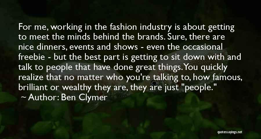 Best Fashion Quotes By Ben Clymer