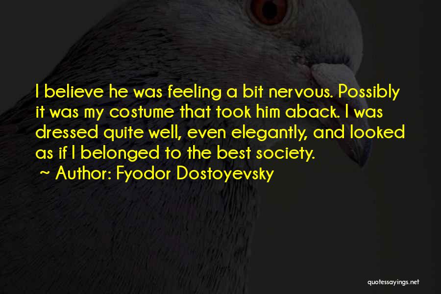 Best Fashion Quotes By Fyodor Dostoyevsky