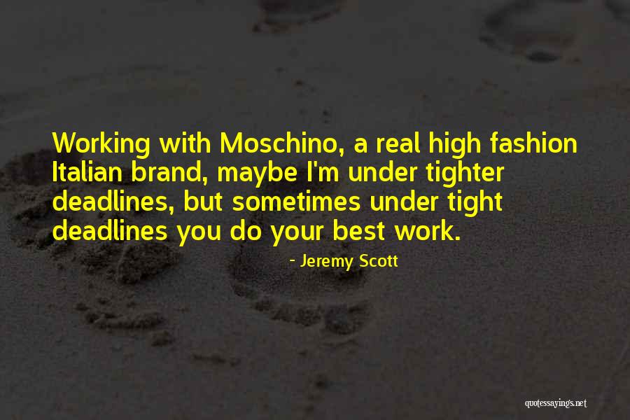 Best Fashion Quotes By Jeremy Scott