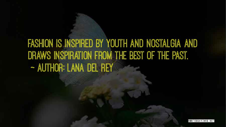 Best Fashion Quotes By Lana Del Rey