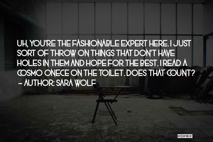 Best Fashionable Quotes By Sara Wolf