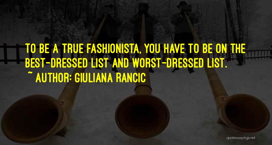 Best Fashionista Quotes By Giuliana Rancic