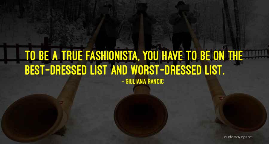 Best Fashionista Quotes By Giuliana Rancic