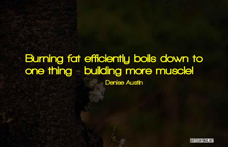 Best Fat Loss Quotes By Denise Austin