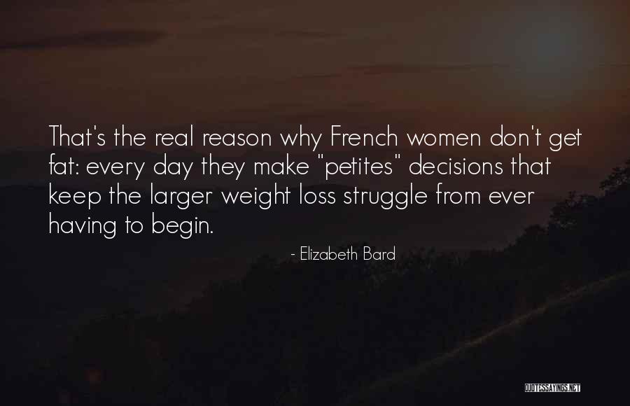 Best Fat Loss Quotes By Elizabeth Bard