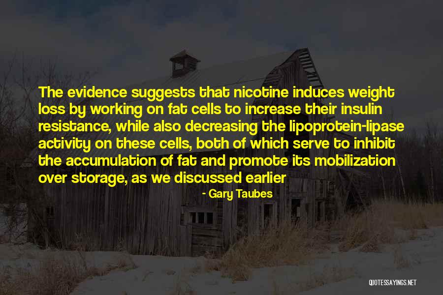 Best Fat Loss Quotes By Gary Taubes