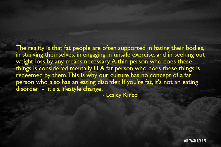 Best Fat Loss Quotes By Lesley Kinzel