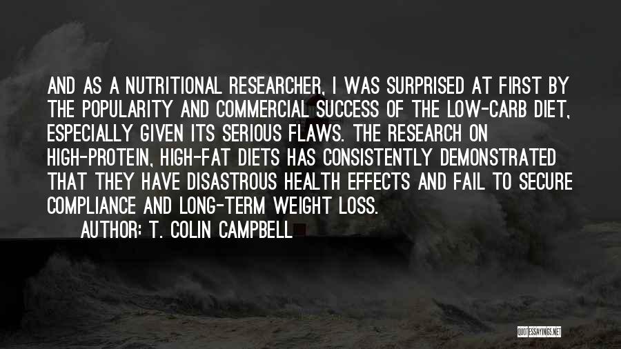 Best Fat Loss Quotes By T. Colin Campbell