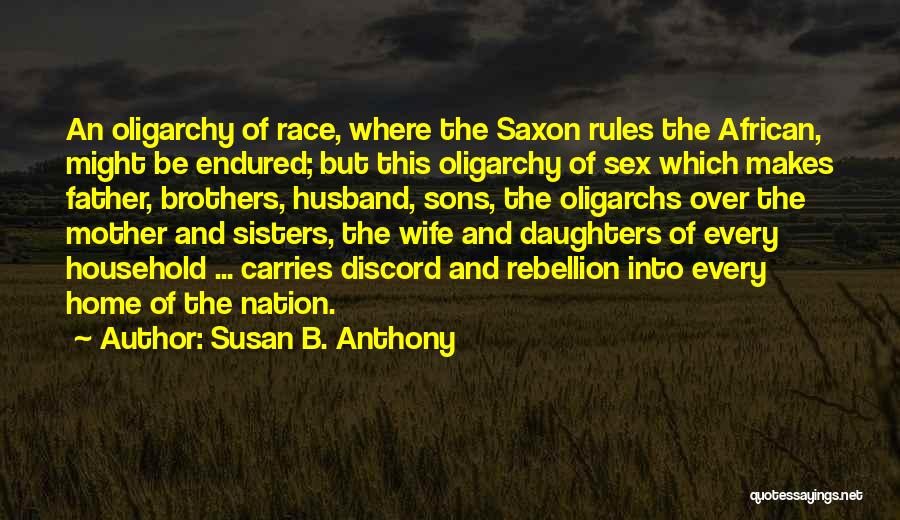 Best Father And Husband Quotes By Susan B. Anthony