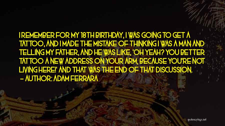 Best Father Birthday Quotes By Adam Ferrara